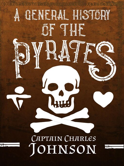 Title details for A General History of the Pyrates (Annotated) by Charles Johnson - Wait list